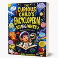The Curious Child's Encyclopedia for Kids Ages 6–10 | 101 Why Questions with Science Facts, Activities & Full-Color Illustrations