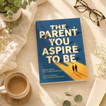 The Parent You Strive to Be: Practical Emotional Regulation Handbook for Frustrated Caregivers, Calm Parental Irritability & Guide Kids Through Tantrums to Build Trusting Parent-child Bonds